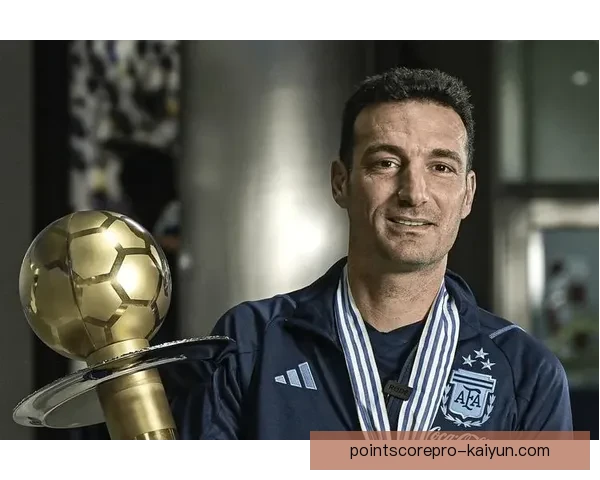 斯卡洛尼比赛掌控力持续提升，球队表现稳健值得关注